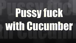 Camgirl Cucumber show anal and pussy fun