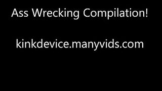 KinkDevice - Ass Wrecking Compilation